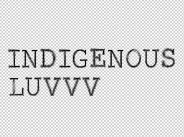 The words “Indigenous Luvvv” appear in a large black Courier font against a grey-and-white checkered background.