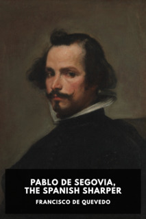 Cover of Pablo de Segovia, the Spanish Sharper