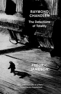 Cover of Raymond Chandler: The Detections of Totality